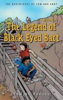 The Legend of Black Eyed Bart, Book 3: The Adventures of Tom and Andy