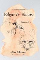 Edgar and Elouise - Sagas 1 & 2