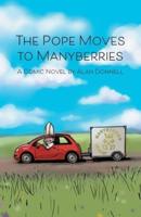 The Pope Moves to Manyberries