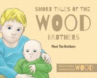 Short Tales Of The Wood Brothers