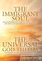 The Immigrant Soul - The Universal God Theory