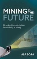 Mining Is the Future