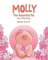 Molly The Beautiful Pig Has a Pink Party