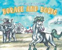 Horace and Boris