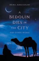 A Bedouin Dies in the City