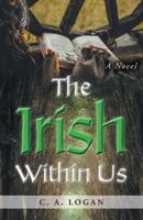 The Irish Within Us