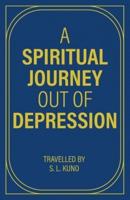 A Spiritual Journey Out of Depression