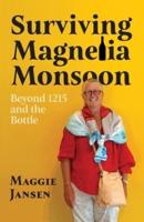 Surviving Magnelia Monsoon