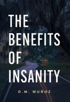 The Benefits of Insanity