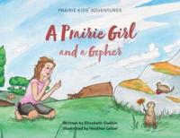 A Prairie Girl and a Gopher
