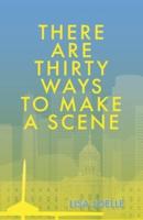 There Are Thirty Ways to Make a Scene