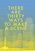 There Are Thirty Ways to Make a Scene