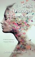 Seek Discover Transform