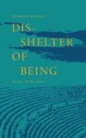 Dis-Shelter of Being