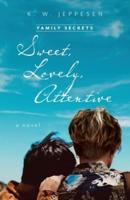 Sweet, Lovely, Attentive