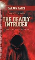 The Deadly Intruder
