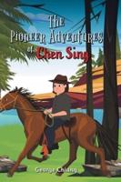 The Pioneer Adventures of Chen Sing
