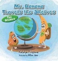 Mr. Banana Travels the Shelves