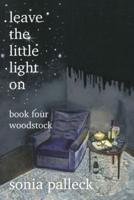 Leave the Little Light On, Book Four