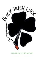 Black Irish Luck