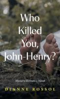 Who Killed You, John-Henry?