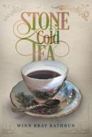 Stone Cold Tea