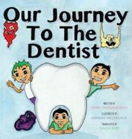 Our Journey to the Dentist