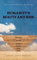 Humanity's Beauty and Risk