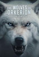 The Wolves of Orkerion