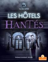 Les Hôtels Hantés (Haunted Hotels)