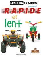 Rapide Et Lent (Fast and Slow)