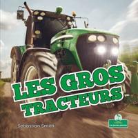 Les Gros Tracteurs (Big Tractors)