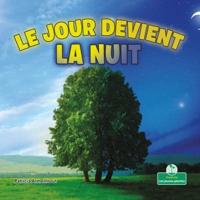 Le Jour Devient La Nuit (Day Turns Into Night)