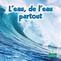 L'Eau, De l'Eau Partout (Water, Water Everywhere)