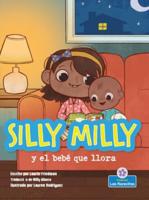 Silly Milly Y El Bebé Que Llora