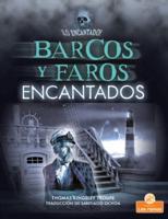 Barcos Y Faros Encantados (Haunted Ships and Lighthouses)