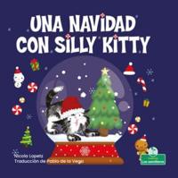 Una Navidad Con Silly Kitty (A Silly Kitty Christmas)