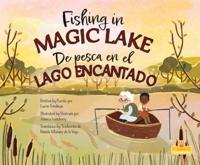 De Pesca En El Lago Encantado (Fishing in Magic Lake) Bilingual