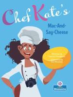 Chef Kate's Mac-and-Say-Cheese