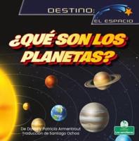 +Qué Son Los Planetas?