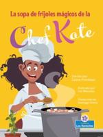 La Sopa De Frijoles Mágicos De La Chef Kate