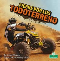 Fiebre Por Los Todoterreno (Four-Wheeler Mania)