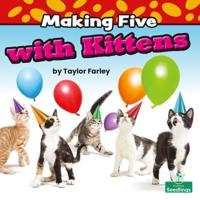 Making Five With Kittens