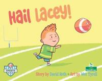 Hail Lacey!
