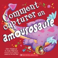 Comment Capturer Un Amourosaure