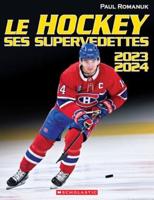 Le Hockey: Ses Supervedettes 2023-2024