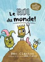 Les Aventures De Patate Pourrie: N° 2 - Le Roi Du Monde!