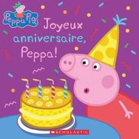 Peppa Pig: Joyeux Anniversaire, Peppa!