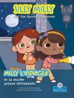 Silly Milly and the Spooky Sleepover (Milly l'Espiègle Et La Soirée Pyjama Effrayante) Bilingual Eng/Fre