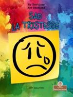Sad (La Tristesse) Bilingual Eng/Fre